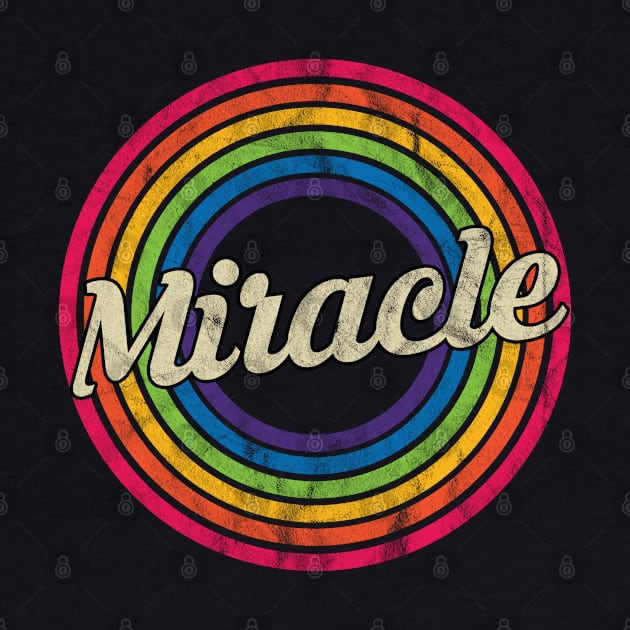 Miracle - Retro Rainbow Faded-Style by MaydenArt